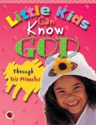 Malé děti mohou poznat Boha skrze jeho zázraky (text a obrázky)