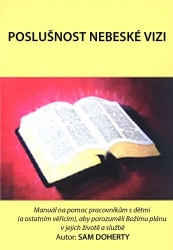 Kniha: Poslušnost nebeské vizi